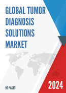 Global Tumor Diagnosis Solutions Market Research Report 2022