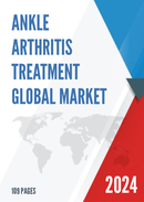 Global Ankle Arthritis Treatment Market Insights Forecast to 2028