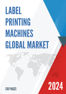 Global Label Printing Machines Market Insights and Forecast to 2028