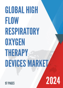 Global High flow Respiratory Oxygen Therapy Devices Market Research Report 2023