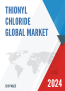 Global Thionyl Chloride Market Size Manufacturers Supply Chain Sales Channel and Clients 2022 2028