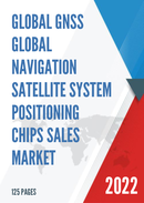Global GNSS Global Navigation Satellite System Positioning Chips Sales Market Report 2022