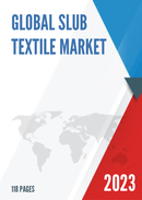 Global Slub Textile Market Insights Forecast to 2028