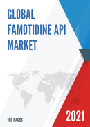 Global Famotidine API Market Research Report 2021