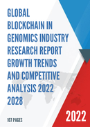 Global Blockchain in Genomics Market Size Status and Forecast 2021 2027