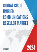 Global Cisco Unified Communications Reseller Market Research Report 2022