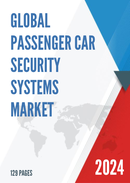 Global Passenger Car Security Systems Market Size Manufacturers Supply Chain Sales Channel and Clients 2021 2027