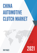 China Automotive Clutch Market Report Forecast 2021 2027