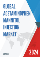 Global Acetaminophen Mannitol Injection Market Research Report 2024