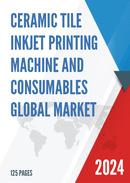 Global Ceramic Tile Inkjet Printing Machine and Consumables Market Research Report 2023