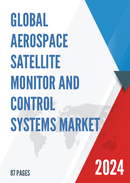 Global Aerospace Satellite Monitor and Control Systems Market Research Report 2024