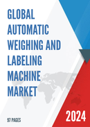 Global Automatic Weighing and Labeling Machine Market Research Report 2022