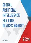 Global Artificial Intelligence for Edge Devices Market Size Status and Forecast 2022