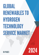 Global Renewables to Hydrogen Technology Service Market Research Report 2024