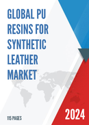 Global PU Resins for Synthetic Leather Market Research Report 2023
