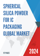 Global Spherical Silica Powder for IC Packaging Market Research Report 2023