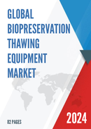 Global Biopreservation Thawing Equipment Market Insights and Forecast to 2028