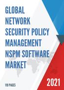 Global Network Security Policy Management NSPM Software Market Size Status and Forecast 2021 2027