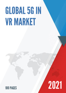 Global 5G in VR Market Size Status and Forecast 2021 2027