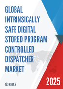 Global Intrinsically Safe Digital Stored Program controlled Dispatcher Market Outlook In Depth Analysis Forecast to 2031