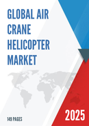 Global Air Crane Helicopter Market Research Report 2024