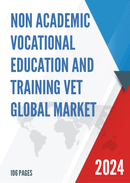 Global Non academic Vocational Education and Training VET Market Research Report 2024