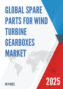 Global Spare Parts for Wind Turbine Gearboxes Market Research Report 2025