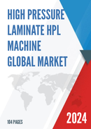 Global High Pressure Laminate HPL Machine Market Size Manufacturers Supply Chain Sales Channel and Clients 2021 2027