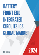 Global Battery Front End Integrated Circuits ICs Market Research Report 2023