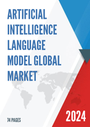 Global Artificial Intelligence Language Model Market Research Report 2023