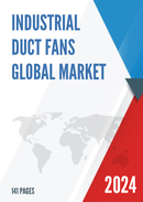 Global Industrial Duct Fans Market Research Report 2023