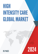 Global High Intensity Care Market Research Report 2023