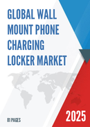 Global Wall Mount Phone Charging Locker Market Research Report 2025