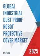 Global Industrial Dust Proof Robot Protective Cover Market Research Report 2025