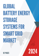 China Battery Energy Storage Systems for Smart Grid Market Report Forecast 2021 2027