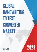 Global Handwriting to Text Converter Market Research Report 2023