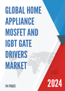 Global Home Appliance MOSFET and IGBT Gate Drivers Industry Research Report Growth Trends and Competitive Analysis 2022 2028