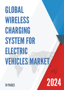Global Wireless Charging System for Electric Vehicles Market Insights and Forecast to 2028