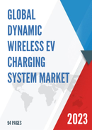 Global Dynamic Wireless EV Charging System Market Insights Forecast to 2028