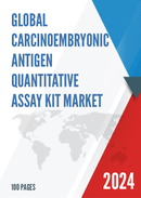 Global Carcinoembryonic Antigen Quantitative Assay Kit Market Research Report 2022