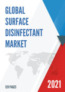 Global Surface Disinfectant Market Size Manufacturers Supply Chain Sales Channel and Clients 2021 2027