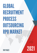 Global Recruitment Process Outsourcing RPO Market Size Status and Forecast 2021 2027
