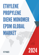 Global Ethylene Propylene Diene Monomer EPDM Market Insights and Forecast to 2028
