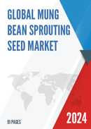 Global and China Mung Bean Sprouting Seed Market Insights Forecast to 2027