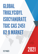 Global Triglycidyl Isocyanurate TGIC CAS 2451 62 9 Market Size Manufacturers Supply Chain Sales Channel and Clients 2021 2027