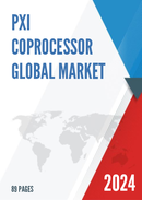 Global PXI Coprocessor Market Research Report 2023