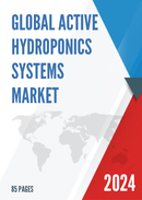 Global Active Hydroponics Systems Market Insights Forecast to 2028
