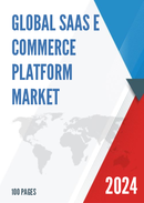 Global SaaS E commerce Platform Market Research Report 2023