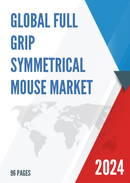 Global Full Grip Symmetrical Mouse Market Research Report 2024