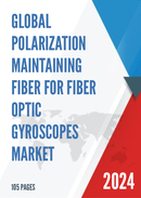 Global Polarization Maintaining Fiber for Fiber Optic Gyroscopes Market Research Report 2024